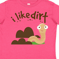 thumbnail image 4 of Inktastic I Like Dirt Earthworm Boys or Girls Toddler T-Shirt, 4 of 5