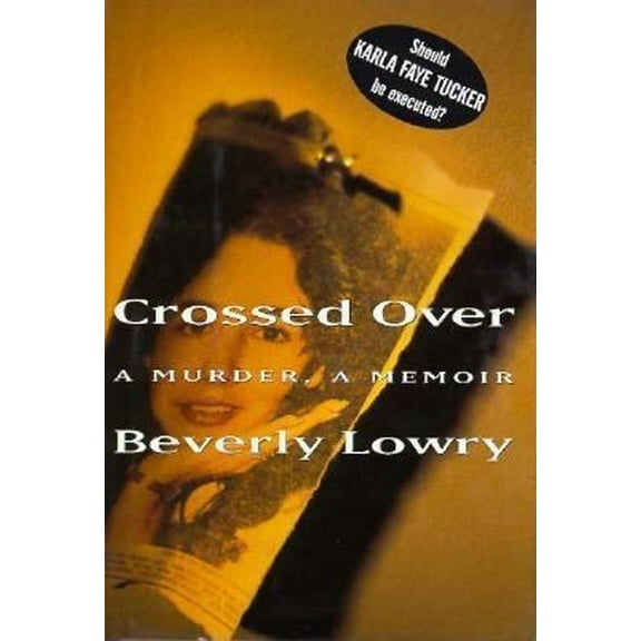 Pre-Owned Crossed Over: A Murder, a Memoir (Hardcover) 0679411844 9780679411840