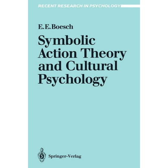 Recent Research in Psychology Symbolic Action Theory and Cultural Psychology, (Paperback)