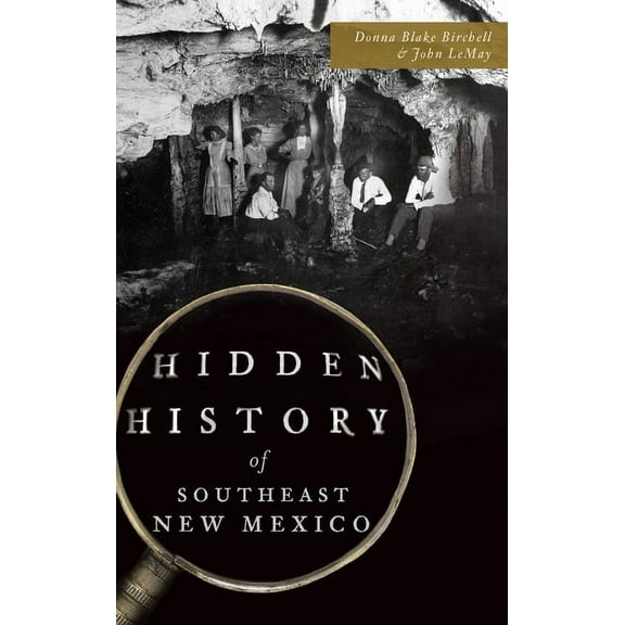 Hidden History of Southeast New Mexico (Hardcover)