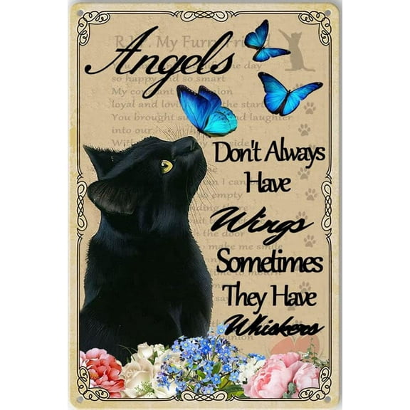 Black Cat Decor For Lovers Angels Don't Always Have Wings Sometimes They Whiskers Home, Gifts, Signs Home Memorial Gifts Aluminum Sign 8x12 Inch