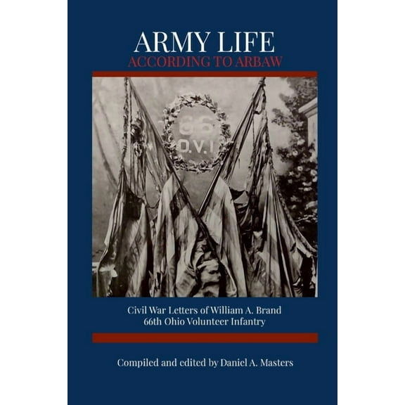 Army Life According to Arbaw, (Paperback)