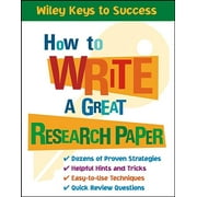 Wiley Keys to Success: How to Write a Great Research Paper (Paperback)
