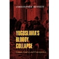 thumbnail image 1 of Pre-Owned Yugoslavia's Bloody Collapse: Causes, Course and Consequences (Paperback) 0814712886 9780814712887, 1 of 1