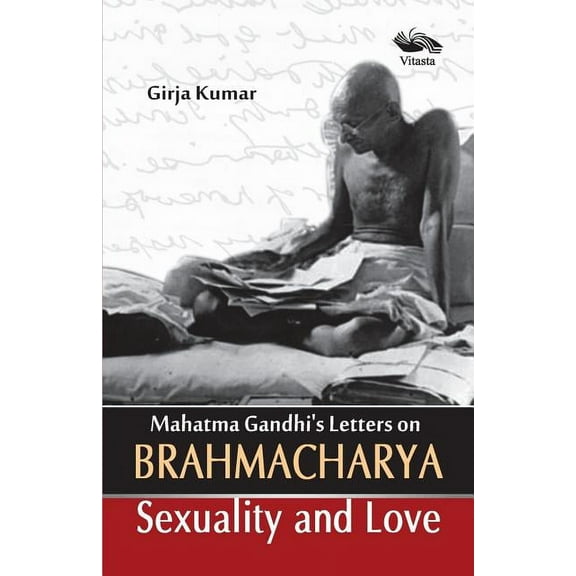 Mahatma Gandhi's Letter on Brahamacharya, (Paperback)