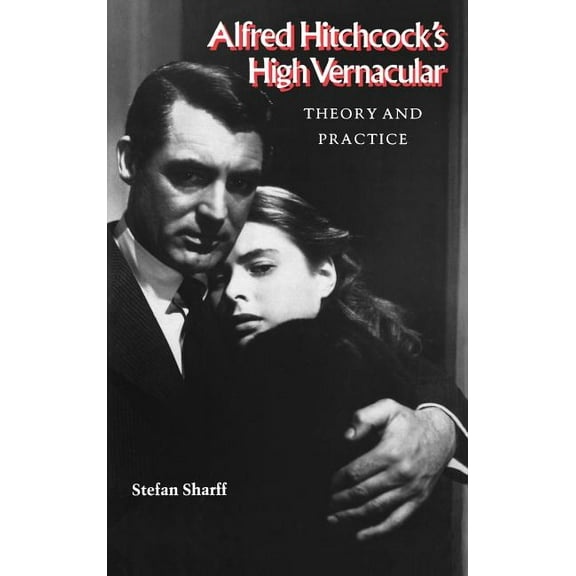 Alfred Hitchcock's High Vernacular, (Hardcover)