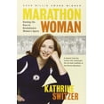 thumbnail image 1 of Pre-Owned Marathon Woman: Running the Race to Revolutionize Women's Sports (Paperback) 0738213292 9780738213293, 1 of 1