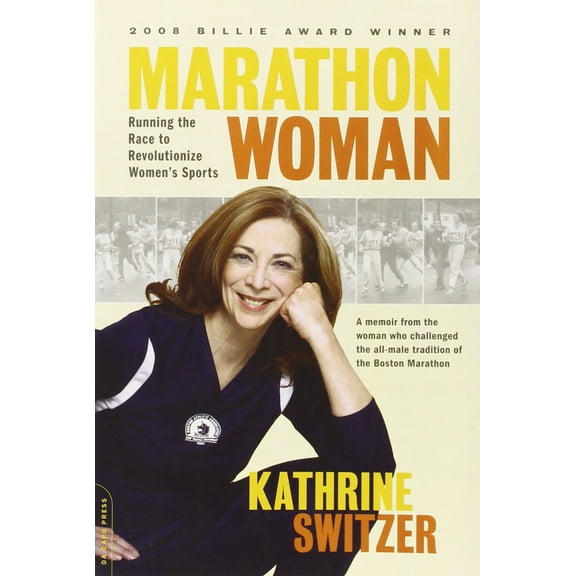 Pre-Owned Marathon Woman: Running the Race to Revolutionize Women's Sports (Paperback) 0738213292 9780738213293