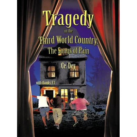 Tragedy in the Third World Country: the Songs of Pain -
