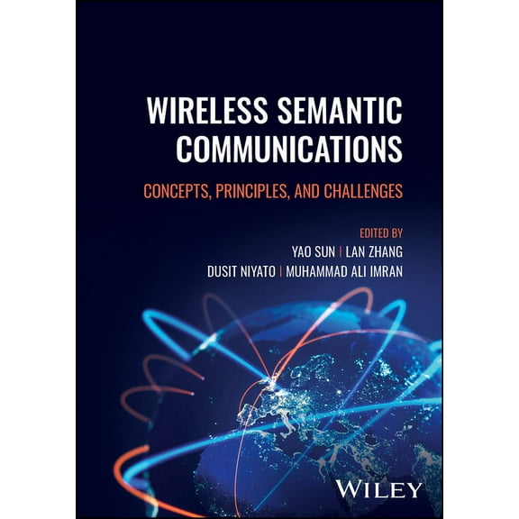 Wireless Semantic Communications: Concepts, Principles, and Challenges, (Hardcover)
