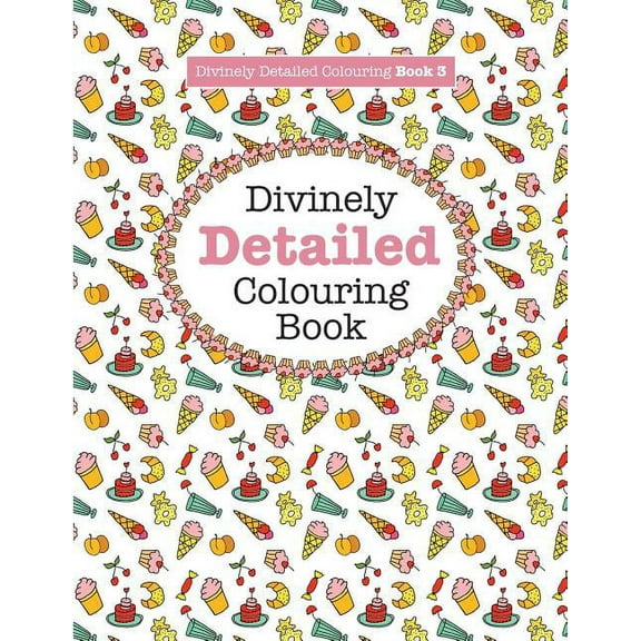 Divinely Detailed Colouring Book 3, (Paperback)