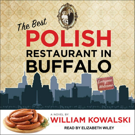 The Best Polish Restaurant in Buffalo - Audiobook (The Best Restaurants In Buffalo Ny)