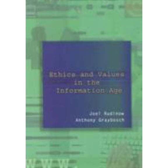 Pre-Owned Ethics and Values in the Information Age (Paperback) 0155079565 9780155079564