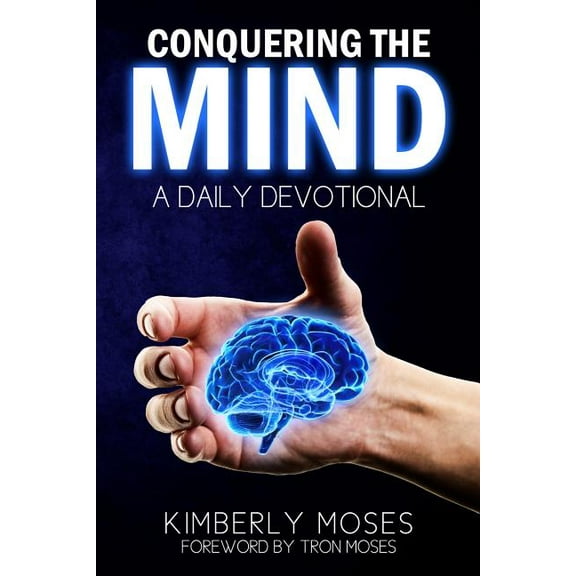 Conquering The Mind: A Daily Devotional, (Paperback)
