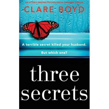Pre-Owned Three Secrets: An utterly gripping psychological suspense thriller (Paperback) by Clare Boyd