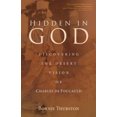 thumbnail image 3 of Hidden in God: Découverte de la Vision du Désert de Charles de Foucauld, 3 of 4