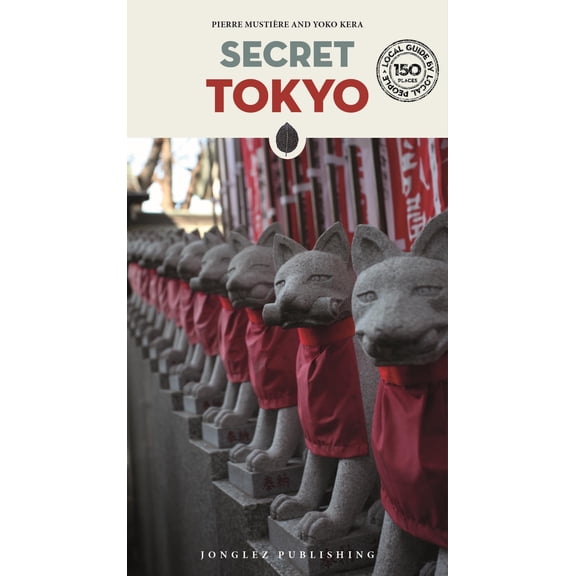 'Secret' guides: Secret Tokyo (Edition 2) (Paperback)