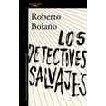 thumbnail image 1 of LOS DETECTIVES SALVAJES ALFAGUARA ROBERTO BOLAÑO, 1 of 2