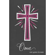 2019 Weekly Planner, Oma: Personalized 90-Page Christian Planner with Monthly and Annual Calendars and Weekly Planner Pages