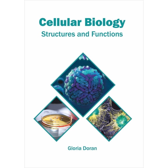 Cellular Biology: Structures and Functions, (Hardcover)