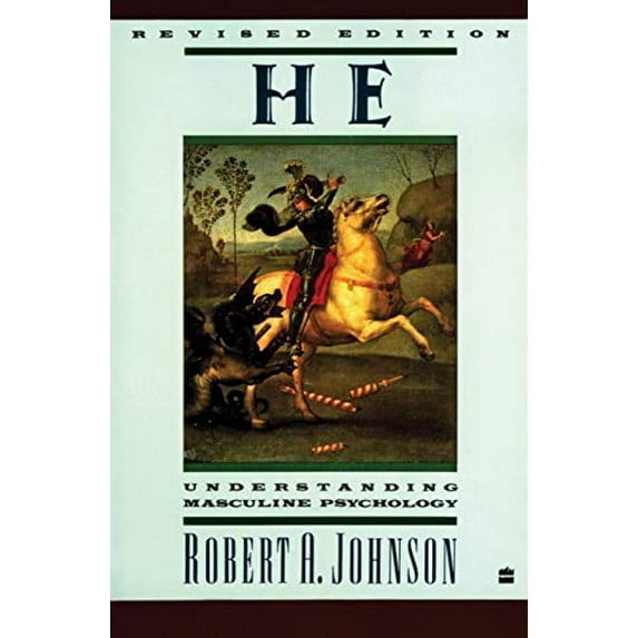Pre-Owned He: Understanding Masculine Psychology (Paperback) 0060963964 9780060963965