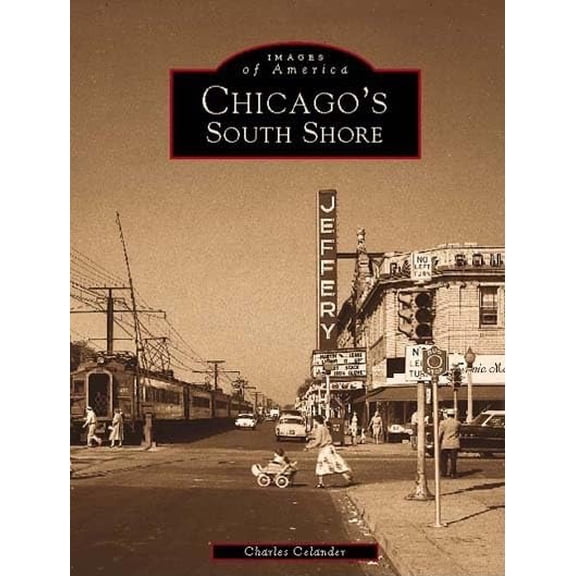 Pre-Owned Chicago's South Shore Neighborhood (Paperback) 0738503452 9780738503455