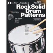 Fast Forward (Music Sales): Fast Forward - Rock Solid Drum Patterns: Groove Patterns & Fills You Can Learn Today! (Other)