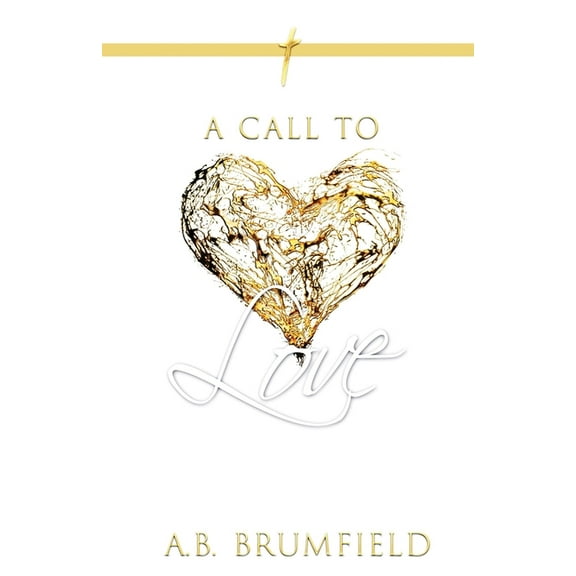 A Call to Love (Paperback)