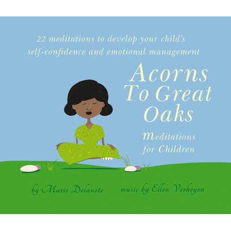 Acorns to Great Oaks (CD) : Meditations for
