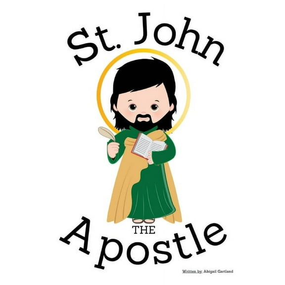 St. John the Apostle - Children's Christian Book - Lives of the Saints, (Paperback)