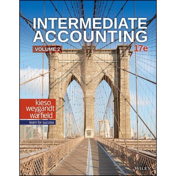 Pre-Owned Intermediate Accounting, Volume 2, 9781119613763, 1119613760, Paperback, 17 edition