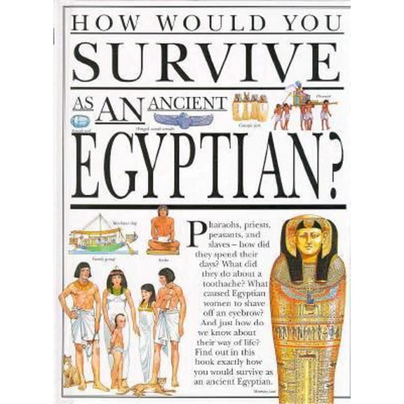 Pre-Owned How Would You Survive As an Ancient Egyptian? (Unknown) 0531143457 9780531143452