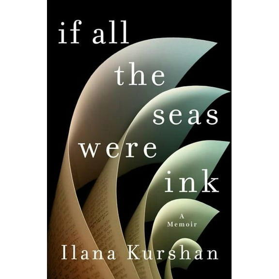 If All the Seas Were Ink: A Memoir (Hardcover)
