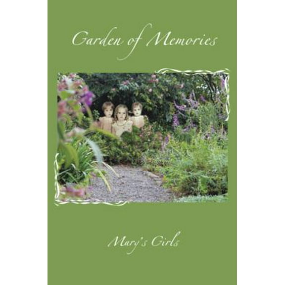 Pre-Owned Garden of Memories (Hardcover) 1481776983 9781481776981