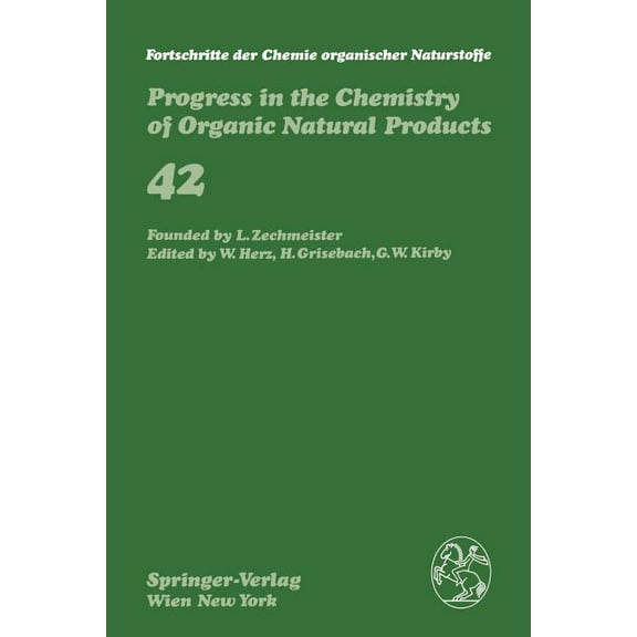Fortschritte Der Chemie Organischer Natu Fortschritte Der Chemie Organischer Naturstoffe / Progress in the Chemistry of Organic Natural Products, Book 42, (Paperback)