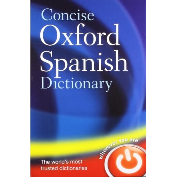 Pre-Owned The Concise Oxford Spanish Dictionary, (Hardcover)