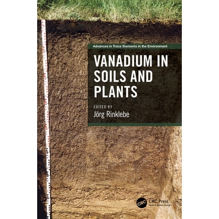 Emergent Environmental Pollution Vanadium in Soils and Plants, (Hardcover)