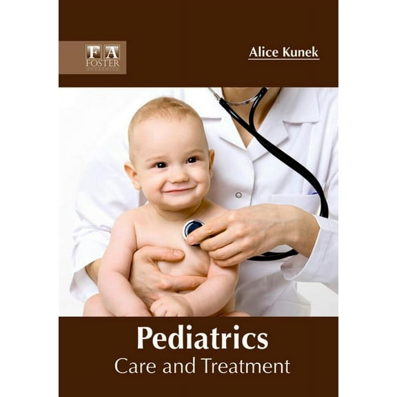 Pediatrics: Care and Treatment, (Hardcover)