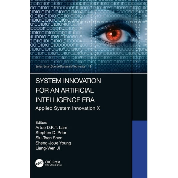 System Innovation for an Artificial Intelligence Era: Applied System Innovation X, (Hardcover)