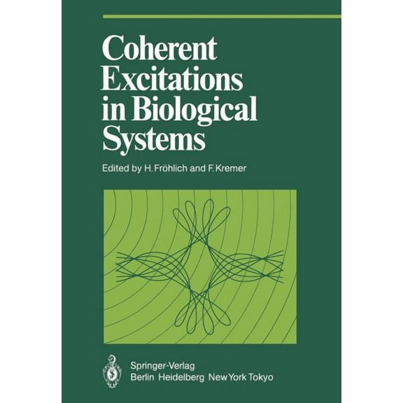 Proceedings in Life Sciences Coherent Excitations in Biological Systems, (Paperback)