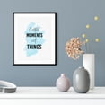 thumbnail image 3 of Collect Moments Not Things 8 x 10 UNFRAMED Print Inspirational Wall Art, 3 of 3