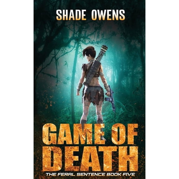 Feral Sentence Game of Death, Book 5, (Paperback)