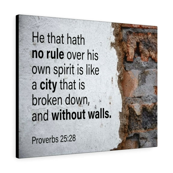 Scripture Walls No Rule Without Walls Proverbs 25:28 Bible Verse Canvas Christian Wall Art Ready to Hang Unframed