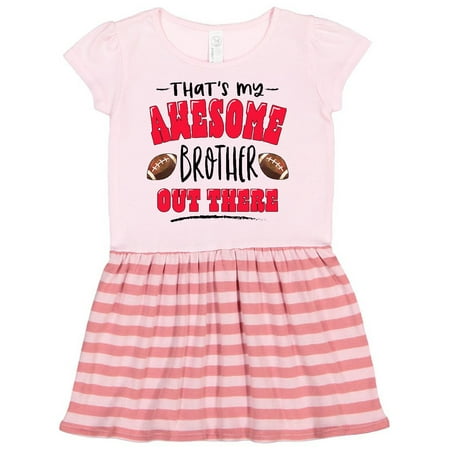 

Inktastic That s My Awesome Brother Out There with Footballs Gift Toddler Girl Dress