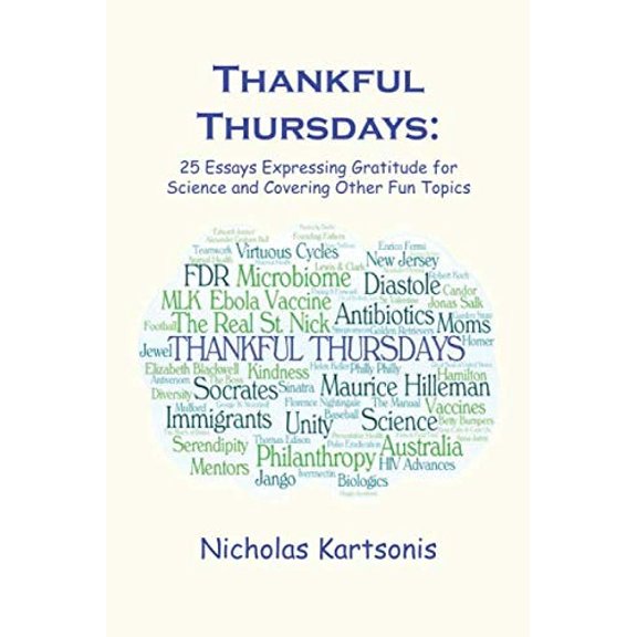 Pre-Owned Thankful Thursdays: 25 Essays Expressing Gratitude for Science and Covering Other Fun Topics Paperback
