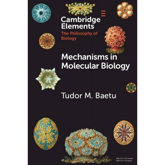 Elements in the Philosophy of Biology Mechanisms in Molecular Biology, (Paperback)