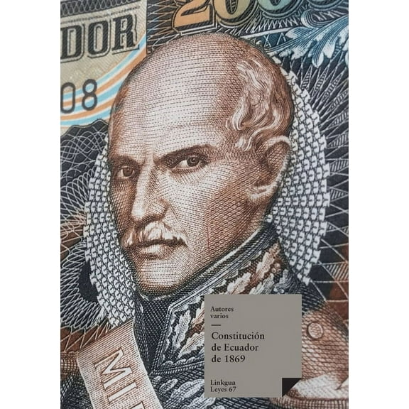 Leyes ConstituciÃ³n de Ecuador de 1869, Book 98, (Paperback)