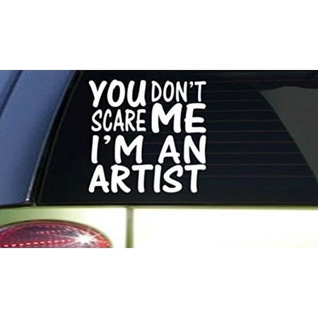 You Don't Scare me Artist *I138* 6