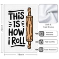 thumbnail image 3 of 2 Pcs Funny Kitchen Towels,This Is How I Roll Microfiber Dish Towels,Kitchen Tea Towels,Kitchen Towel Set (18" X 26"), 3 of 3