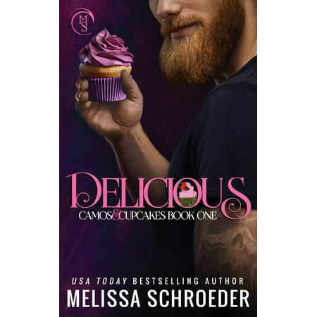 Camos and Cupcakes: Delicious: A Brother's Best Friend Romantic Comedy (Best Cupcake Designs In The World)